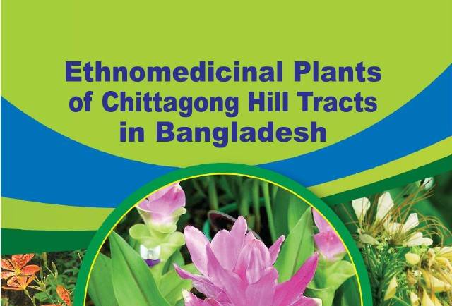 Ethnomedicinal Plants of Chittagong Hill Tracts in Bangladesh